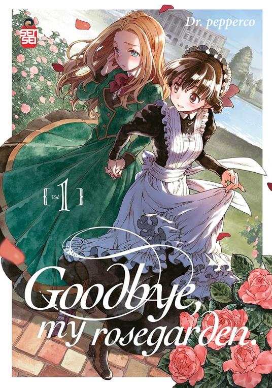 Goodbye, My Rosegarden 1