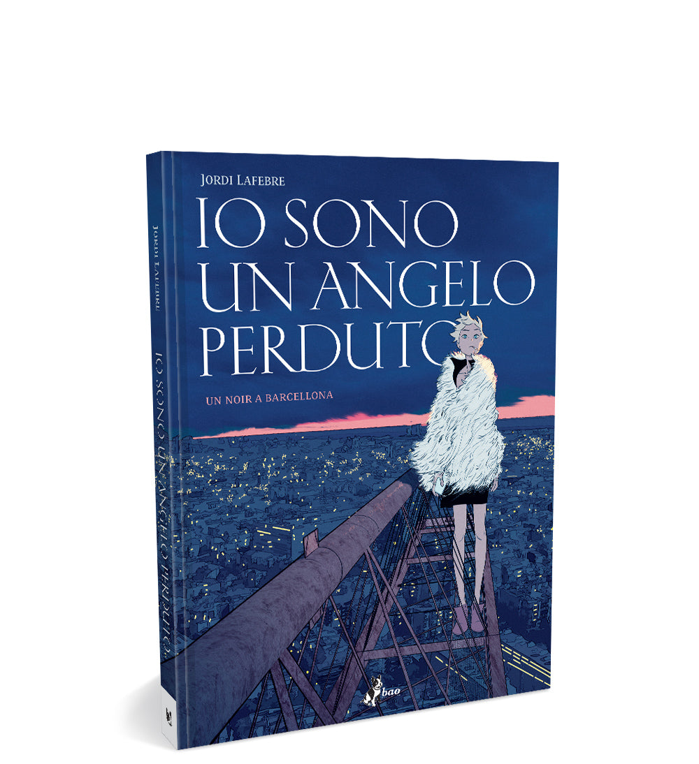 IO SONO UN ANGELO PERDUTO - UN NOIR A BARCELLONA