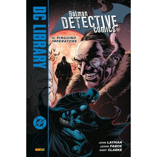 Batman: Detective Comics – Il Pinguino Imperatore DC Library