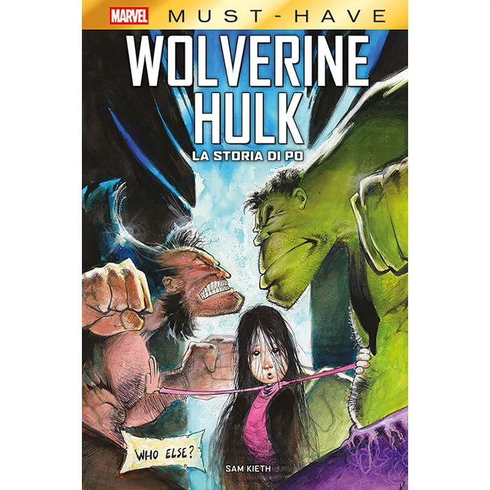 Marvel Must Have: Wolverine/Hulk - La Storia di Po