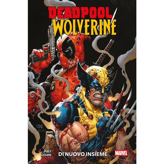 DEADPOOL WOLVERINE 1 - DI NUOVO INSIEME