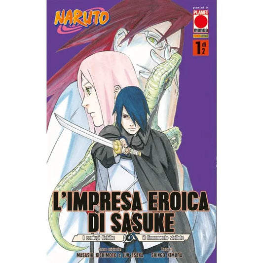 L’IMPRESA EROICA DI SASUKE 1: I CONIUGI UCHIHA E IL FIRMAMENTO STELLATO