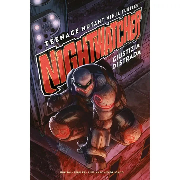 Teenage Mutant Ninja Turtles - NIGHTWATCHERS GIUSTIZIA DI STRADA