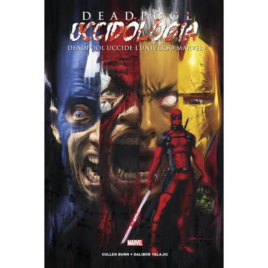 Deadpool Uccidologia 1  - Deadpool Uccide l'Universo Marvel