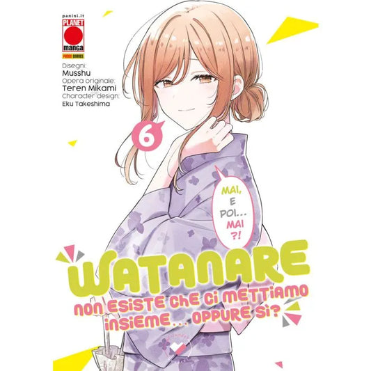 Watanare – Non Esiste che ci Mettiamo Insieme… Oppure Sì? 6