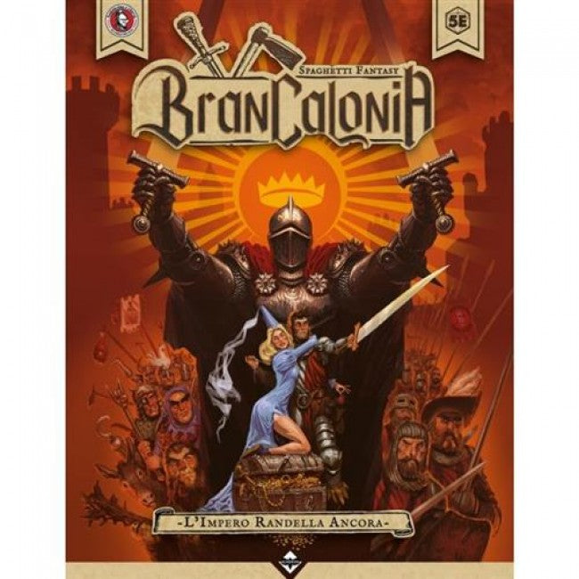 BRANCALONIA - L'IMPERO RANDELLA ANCORA