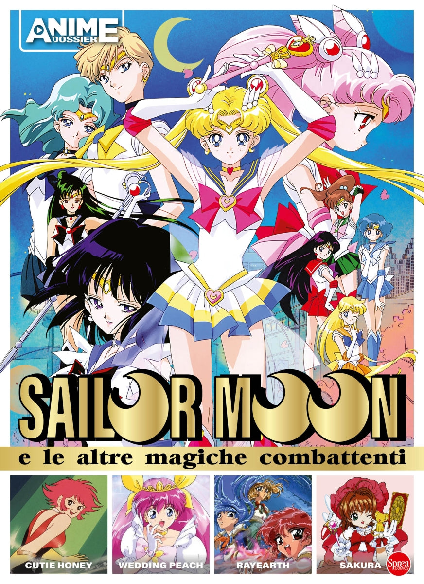 Anime Cult Dossier n.1 SAILOR MOON e le altre magiche combattenti
