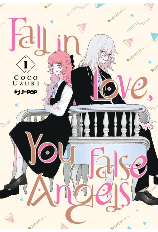 FALL IN LOVE, YOU FALSE ANGELS 1