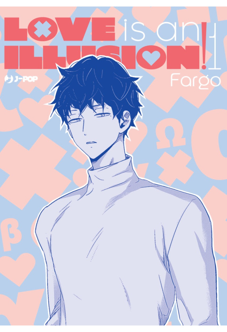 LOVE IS AN ILLUSION! 1