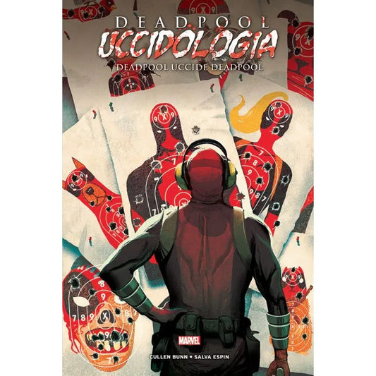 Deadpool Uccidologia 3 - Deadpool Uccide Deadpool