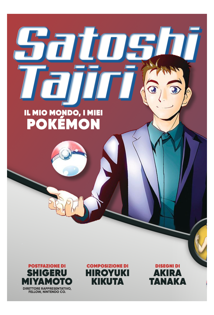 SATOSHI TAJIRI - IL MIO MONDO, I MIEI POKÉMON