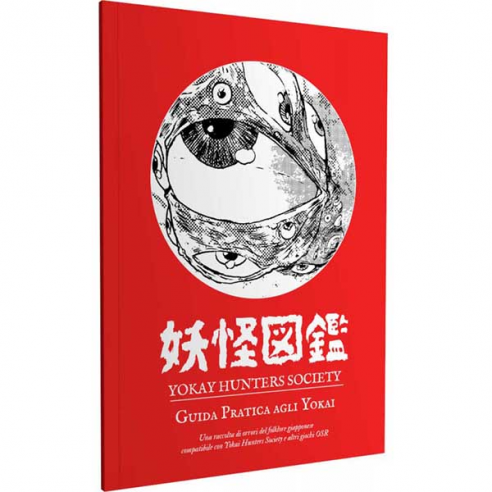 YOKAI HUNTERS SOCIETY - GUIDA PRATICA AGLI YOKAI