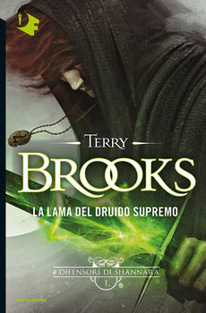 LAMA DEL DRUIDO SUPREMO. I DIFENSORI DI SHANNARA (LA). VOL. 1