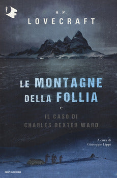 MONTAGNE DELLA FOLLIA-IL CASO DI CHARLES DEXTER WARD (LE)