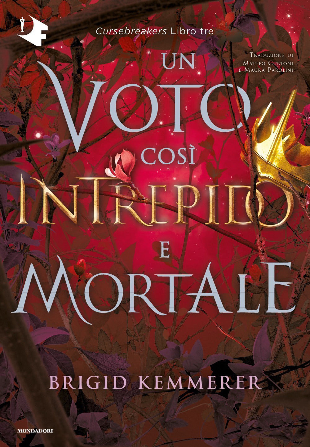 UN VOTO COSI' INTREPIDO E MORTALE . CURSEBREAKERS VOL. 3