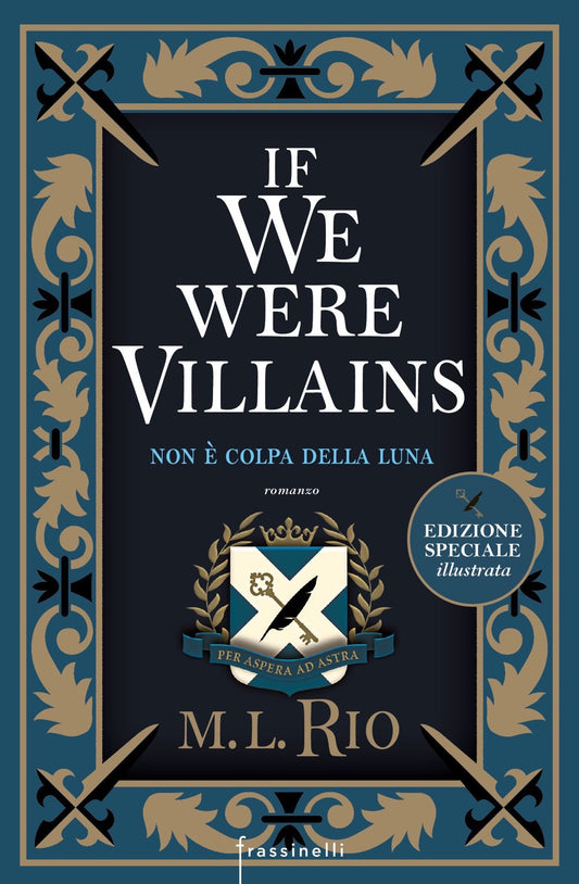 If we were villains - Non è colpa della luna