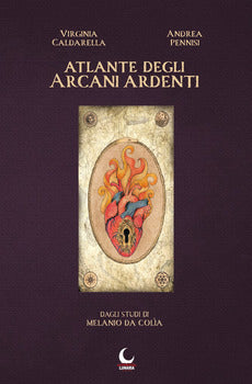 ATLANTE DEGLI ARCANI ARDENTI. DAGLI STUDI DI MELANIO DA COLÌA