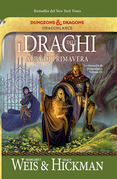 DRAGHI DELL'ALBA DI PRIMAVERA. LE CRONACHE DI DRAGONLANCE (I). VOL. 3