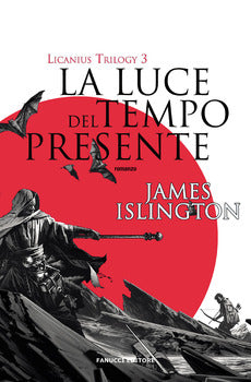 LUCE DEL TEMPO PRESENTE. LICANIUS TRILOGY (LA). VOL. 3