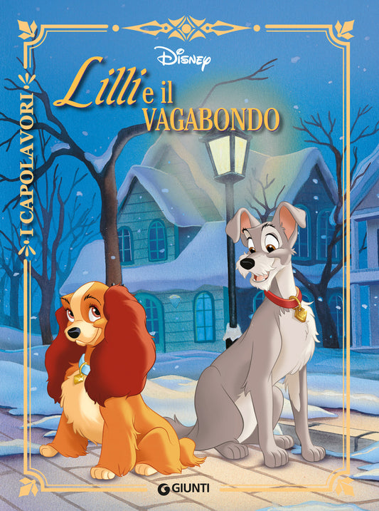 Lilli e il Vagabondo - I capolavori - Storie Disney da collezione