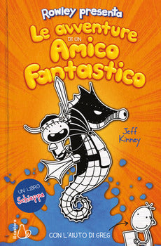 AVVENTURE DI UN AMICO FANTASTICO. CON L'AIUTO DI GREG. UN LIBRO SCHIAPPA (LE)