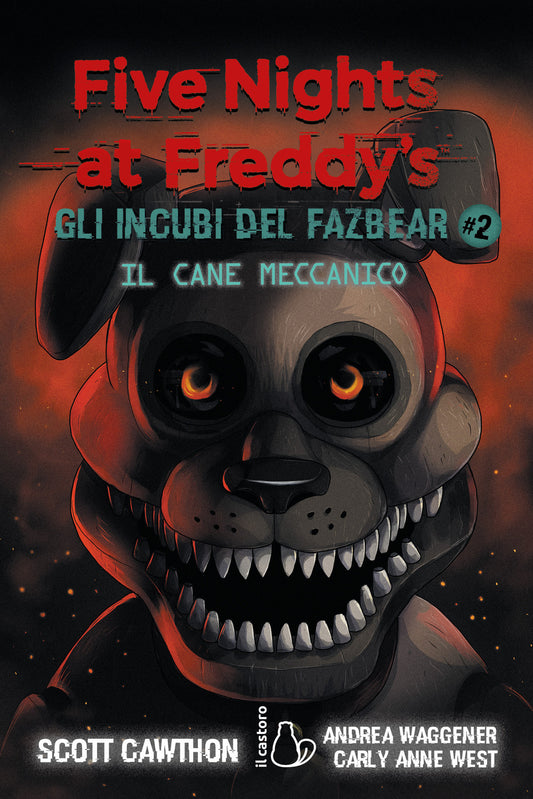 Five Nights at Freddy's - Gli incubi del Fazbear Vol. 2