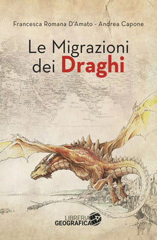 MIGRAZIONI DEI DRAGHI (LE)