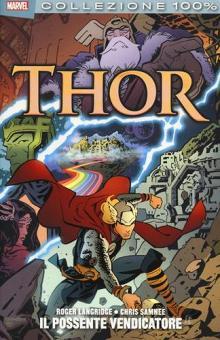 COLLEZIONE 100% - THOR IL POSSENTE VENDICATORE