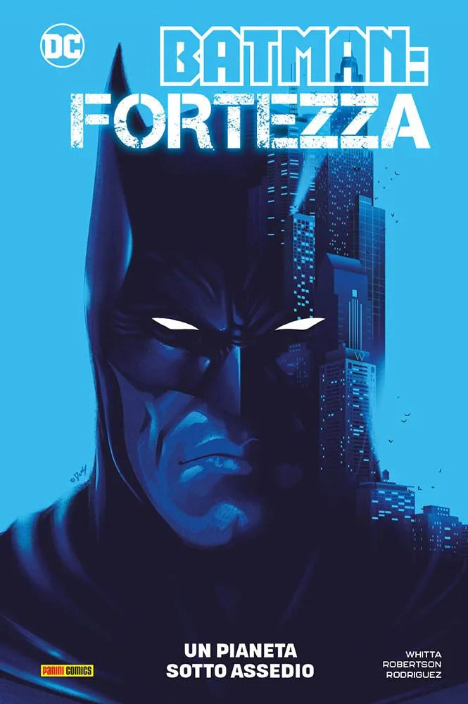 Batman: Fortezza  - Un Pianeta Sotto Assedio