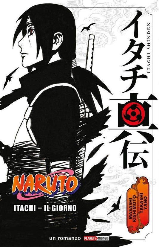 NARUTO ROMANZO - ITACHI - IL GIORNO