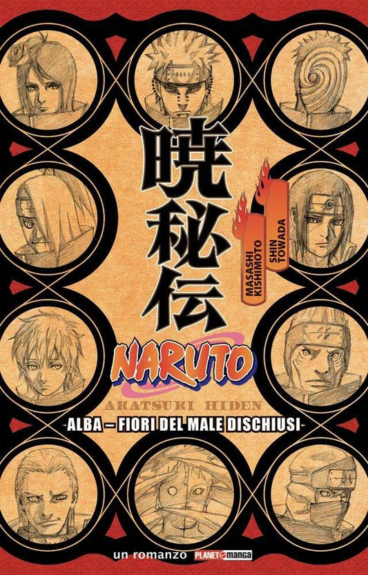 NARUTO ROMANZO - NARUTO ALBA: FIORI DEL MALE DISCHIUSI - PRIMA RISTAMPA