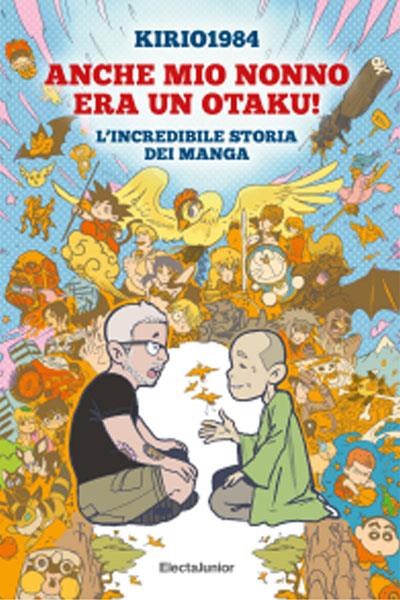 ANCHE MIO NONNO ERA UN OTAKU!