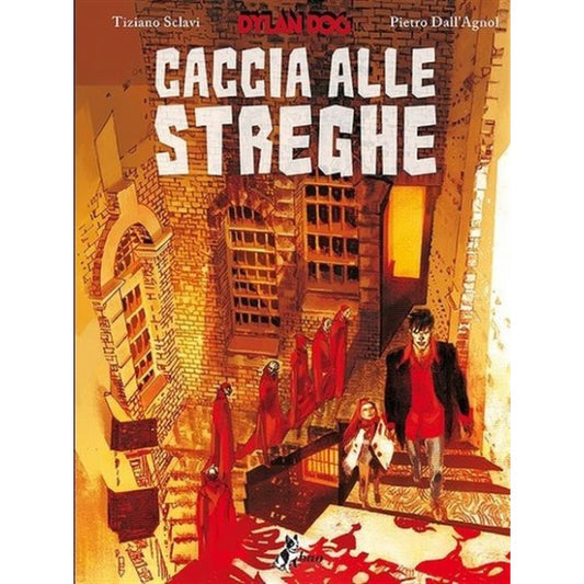 DYLAN DOG - CACCIA ALLE STREGHE