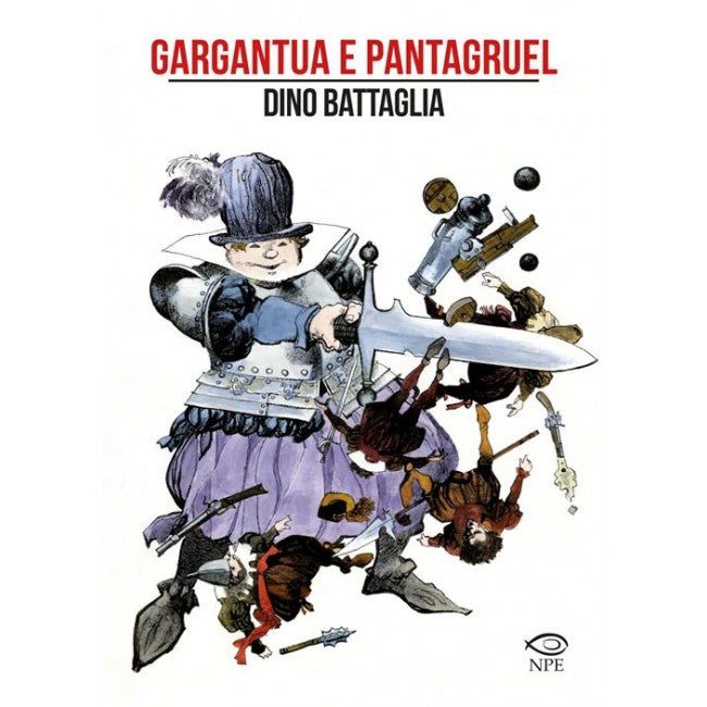 GARGANTUA E PANTAGRUEL - DINO BATTAGLIA