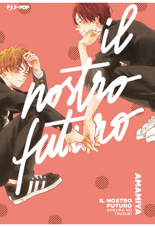 IL NOSTRO FUTURO - BOKURA NO TSUZUKI