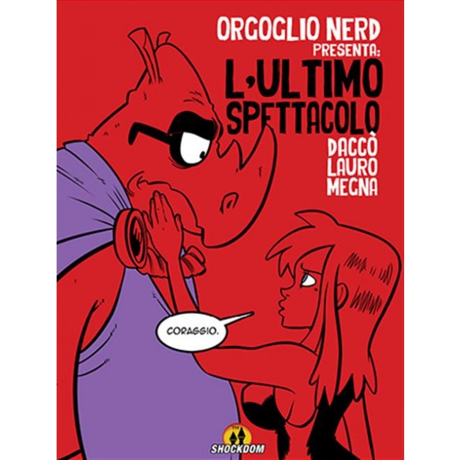 ORGOGLIO NERD: L'ULTIMO SPETTACOLO