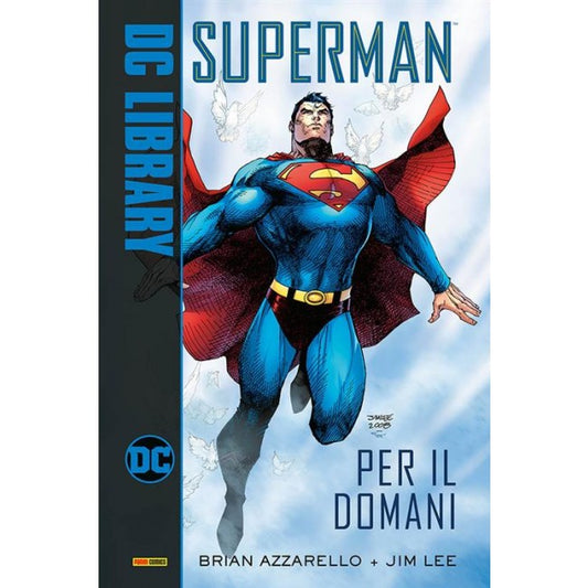 SUPERMAN - PER IL DOMANI - DC LIBRARY